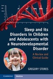 Gregory Stores - Sleep and its Disorders in Children and Adolescents with a Neurodevelopmental Disorder - A Review and Clinical Guide.