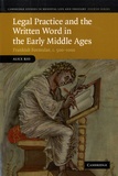 Alice Rio - Legal Practice and the Written Word in the Early Middle Ages - Frankish Formulae, c.500-1000.