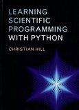 Christian Hill - Learning Scientific Programming with Python.