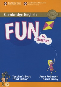Anne Robinson et Karen Saxby - Fun for Starters - Teacher's Book.