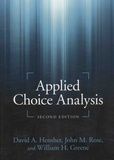 David A. Hensher et John M. Rose - Applied Choice Analysis.