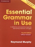 Raymond Murphy - Essential Grammar in Use - A reference and practice book for elementary learners of English without answers.