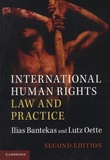Ilias Bantekas et Lutz Oette - International Human Rights Law and Practice.