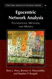 Brea L. Perry et Bernice A. Pescosolido - Egocentric Network Analysis - Foundations, Methods, and Models.