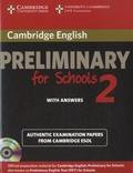  Cambridge University Press - Cambridge English Preliminary for Schools 2 Self-study Pack (student's Book with Answers. 2 CD audio