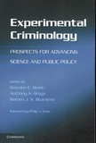 Brandon C. Welsh et Anthony A. Braga - Experimental Criminology : Prospects for Advancing Science and Public Policy.