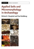 Richard I. Macphail et Paul Goldberg - Applied Soils and Micromorphology in Archaeology.