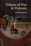 Heonik Kwon - Ghosts of War in Vietnam.