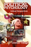 Cristian Tileaga - Political Psychology - Critical Perspectives.