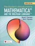 Bruce Torrence et Eve Torrence - The Student's Introduction to Mathematica and the Wolfram Language.