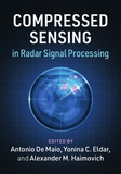 Antonio De Maio et Yonina C. Eldar - Compressed Sensing in Radar Signal Processing.