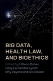 I. Glenn Cohen et Holly Fernandez Lynch - Big Data, Health Law, and Bioethics.