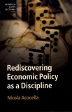 Nicola Acocella - Rediscovering Economic Policy as a Discipline.