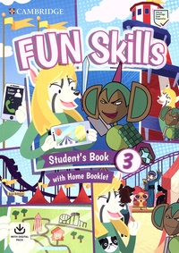 Anne Robinson et Colin Sage - Fun Skills 3 - Student's Book with Home Booklet, 2 volumes.