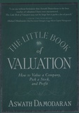 Aswath Damodaran - The Little Book of Valuation.