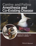 Lindsey B.C. Snyder et Rebecca A. Johnson - Canine and Feline - Anesthesia and Co-Existing Disease.