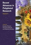 Annalisa Romani - Recent Advances in Polyphenol Research, Volume 4.