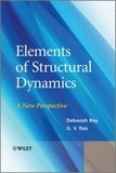 Debasish Roy et G. Visweswara Rao - Elements of Structural Dynamics - A New Perspective.