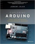 Jeremy Blum - Exploring Arduino - Tools and Techniques for Engineering Wizardry.