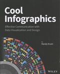 Randy Krum - Cool Infographics - Effective Communication with Data Visualization and Design.