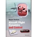 Wayne Durham - Aircraft Flight Dynamics and Control.