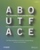 Alan Cooper et Robert Reimann - About Face - The Essentials of Interaction Design.