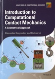 Alexander Konyukhov - Introduction to Computational Contact Mechanics: A Geometrical Approach - A Geometrical Approach.