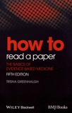Trisha Greenhalgh - How to Read a Paper - The Basics of Evidence-Based Medicine.