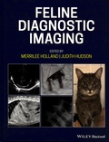 Merrilee Holland et Judith Hudson - Feline Diagnostic Imaging.