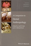 Joel-D Irish et G. Richard Scott - A Companion to Dental Anthropology.