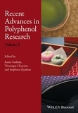 Kumi Yoshida - Recent Advances in Polyphenol Research, Volume 5.