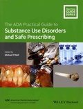 Michael O'Neil - The ADA Practical Guide to Substance Use Disorders and Safe Prescribing.