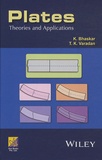 K. Bhaskar et T. K. Varadan - Plates : Theories and Applications.