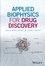 Donald Huddler et Edward R. Zartler - Applied Biophysics for Drug Discovery.