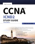 Todd Lammle - CCNA ICND2 Study Guide - Exam 200-105.