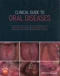 Dimitris Malamos et Crispian Scully - Clinical Guide to Oral Diseases.
