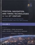 Frank Van Diggelen et Y. Jade Morton - Position, Navigation, and Timing Technologies in the 21st Century - Volume 2, Integrated Satellite Navigation, Sensor Systems, and Civil Applications.