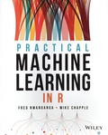 Fred Nwanganga et Mike Chapple - Practical Machine Learning in R.