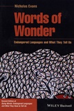 Nicholas Evans - Words of Wonder - Endangered Languages and What They Tell Us.