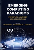 Umang Singh et San Murugesan - Emerging Computing Paradigms - Principles, advances and applications.