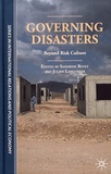 Sandrine Revet et Julien Langumier - Governing Disasters - Beyond Risk Culture.
