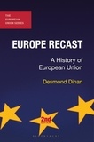 Desmond Dinan - Europe Recast: A History of European Union.