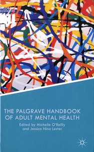 Michelle O'Reilly et Jessica Nina Lester - The Palgrave Handbook of Adult Mental Health - Discourse and Conversation Studies.
