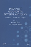 Kaushik Basu et Joseph E. Stiglitz - Inequality and Growth : Patterns and Policy - Volume 1 : Concepts and Analysis.