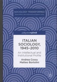 Andrea Cossu et Matteo Bortolini - Italian Sociology, 1945-2000 - An Intellectual and Institutional Profile.