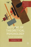 Thomas Teo - Outline of Theoretical Psychology - Critical Investigations.