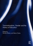 Deirdre Raftery et Marie Clarke - Transnationalism, Gender and the History of Education.