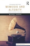 Michael Taussig - Mimesis and Alterity - A Particular History of the Senses.