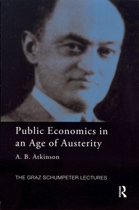 Anthony B. Atkinson - Public Economics in an Age of Austerity.