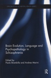 Paolo Brambilla et Andrea Marini - Brain Evolution, Language and Psychopathology in Schizophrenia.